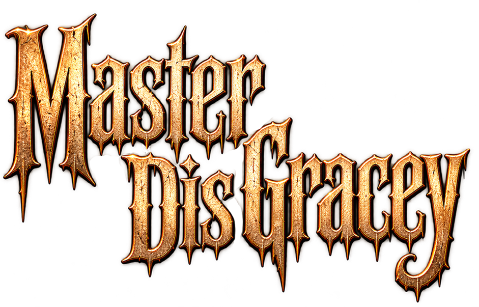 Master DisGracey